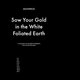 Cover art for album Sow Your Gold In The White Foliated Earth by Deathprod