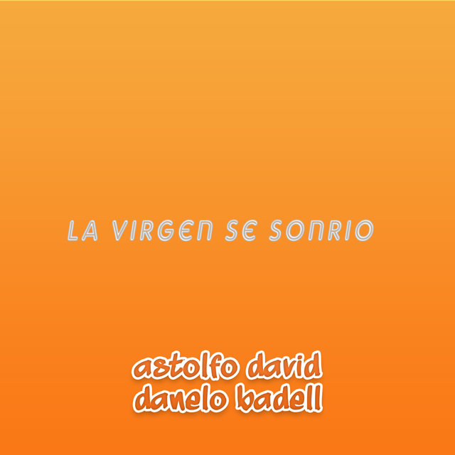 La Virgen Se Sonrio
