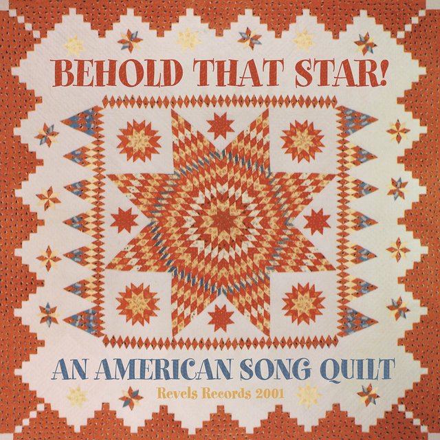 Behold that Star!: An American Song Quilt