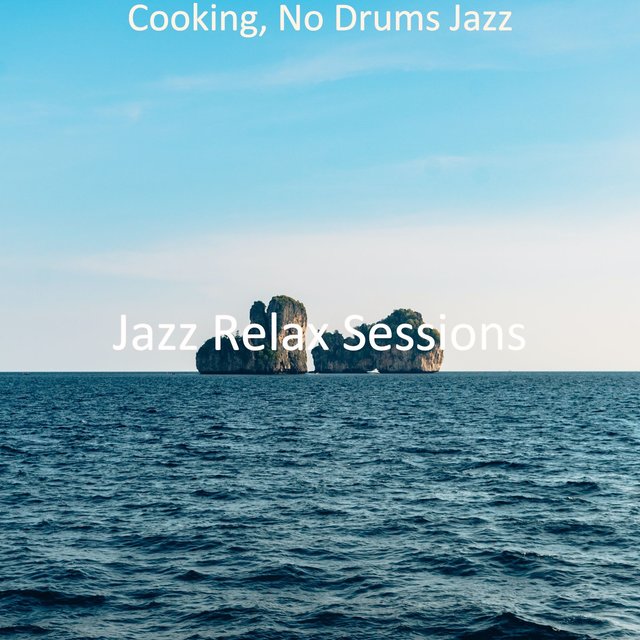 Cooking, No Drums Jazz
