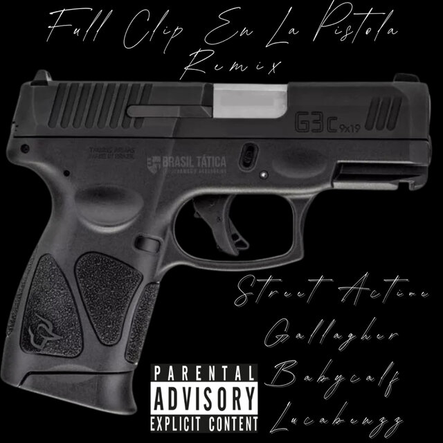 Full Clip En La Pistola (Remix)
