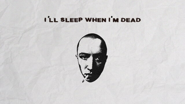 SLEEP WHEN I'M DEAD (Official Lyric Video)