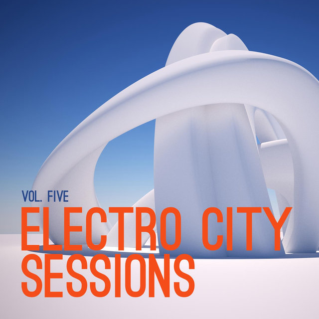 Electro City Sessions, Vol. 5