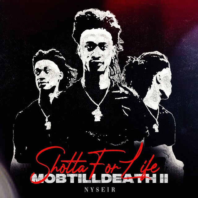 ShottaForLifeMobTillDeath 2