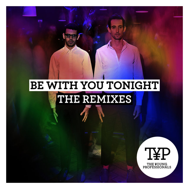 Be with You Tonight: The Remixes, Pt. 2