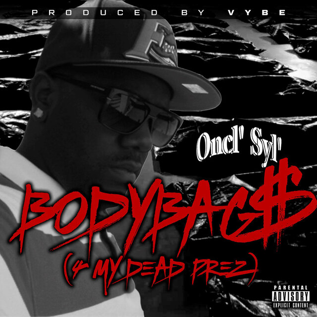 Body Bag$ ( 4 My Dead Prez )