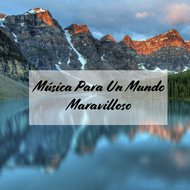 Música Para Un Mundo Maravilloso