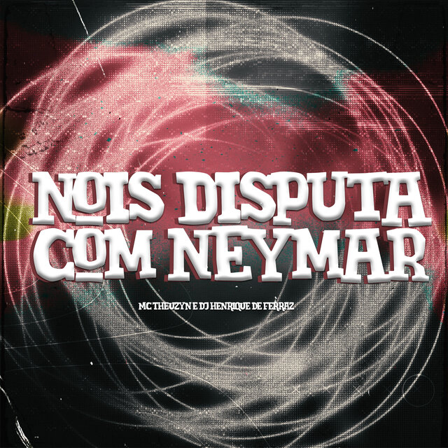 Nois Disputa Com Neymar