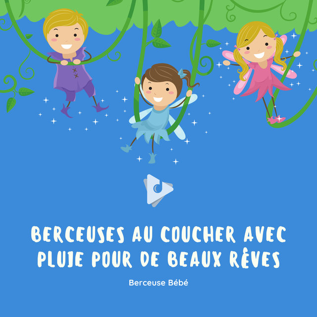 Berceuses au Coucher avec Pluie pour de Beaux Rêves