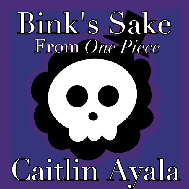 Bink's Sake (From 