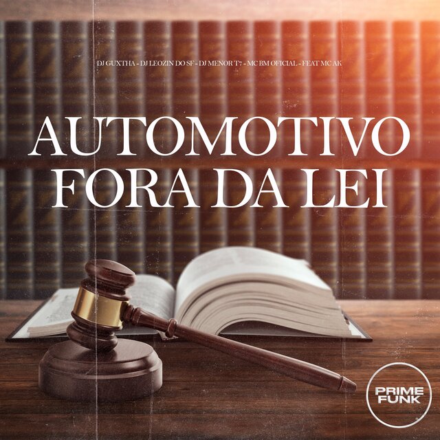 Automotivo Fora Da Lei