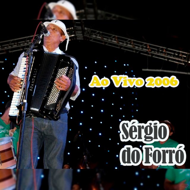 Sérgio do Forró 2006 (Ao Vivo)