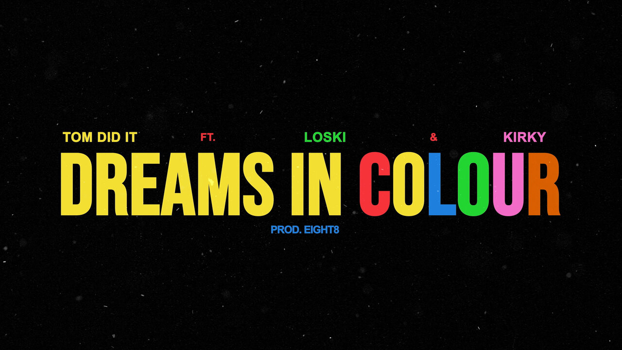 Dreams In Colour (feat. Loski & Kirky) (Lyric Video)