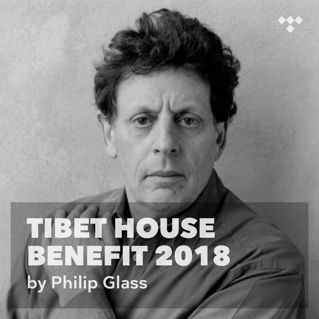 Philip Glass' 2018 Tibet House Benefit Mix
