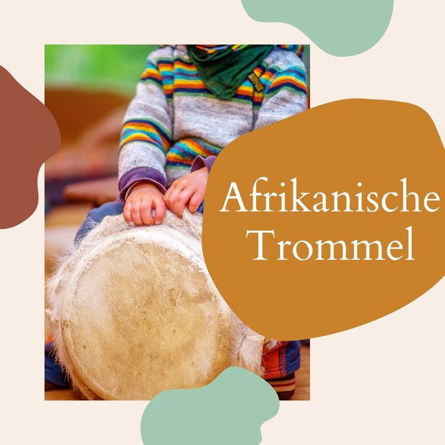 Afrikanische Trommel: Traumreise nach Afrika, afrikanische Trommelmusik
