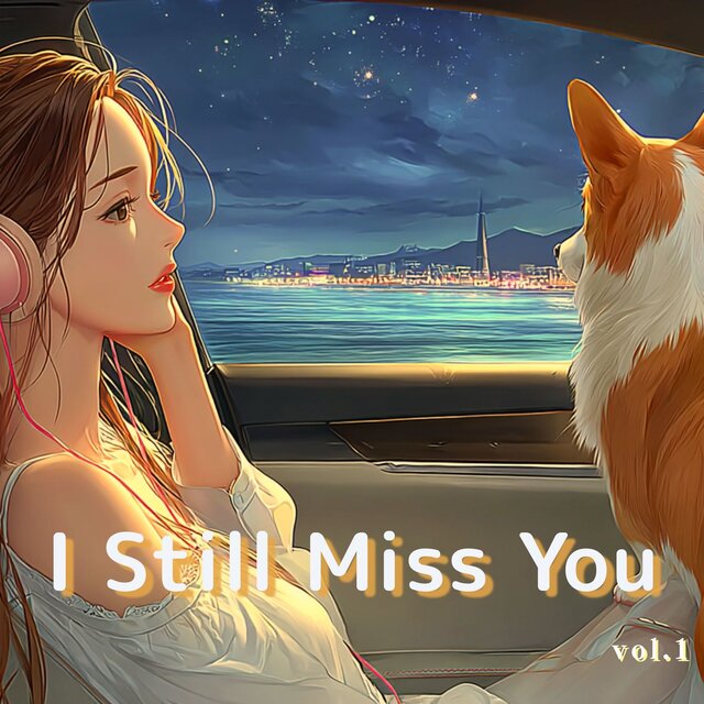 I Still Miss You (vol.1)