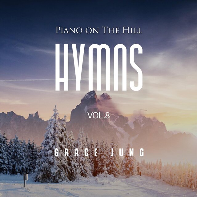 Piano on the Hill _ Hymns, Vol.8