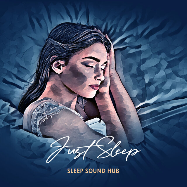 Just Sleep