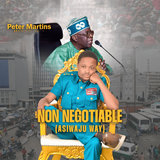 Non Negotiable (Asiwaju Way)