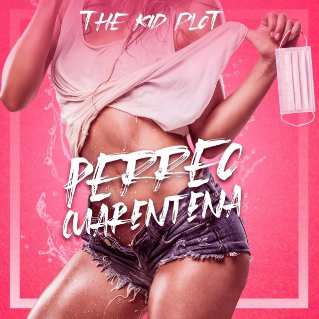 Perreo Cuarentena