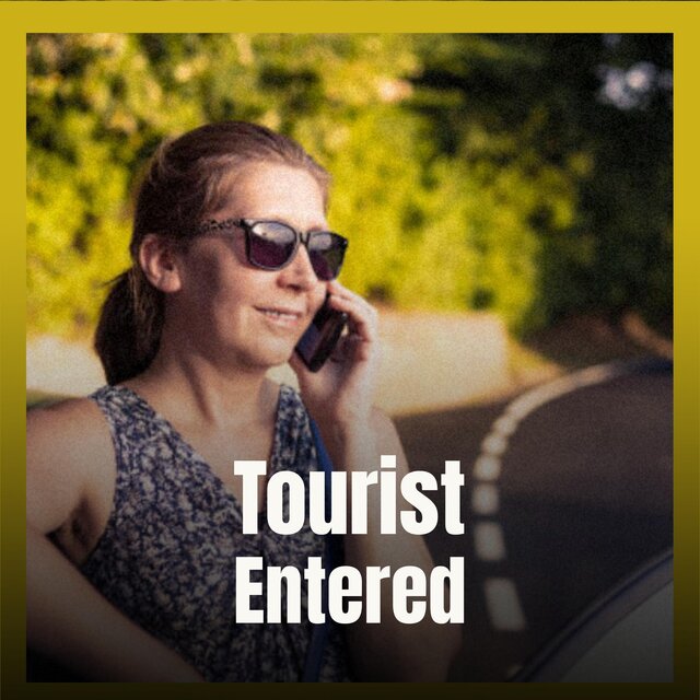 Tourist Entered