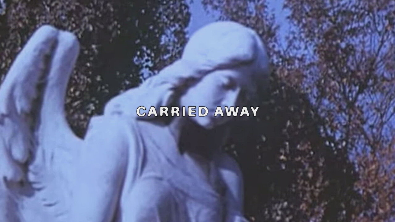 Carried Away