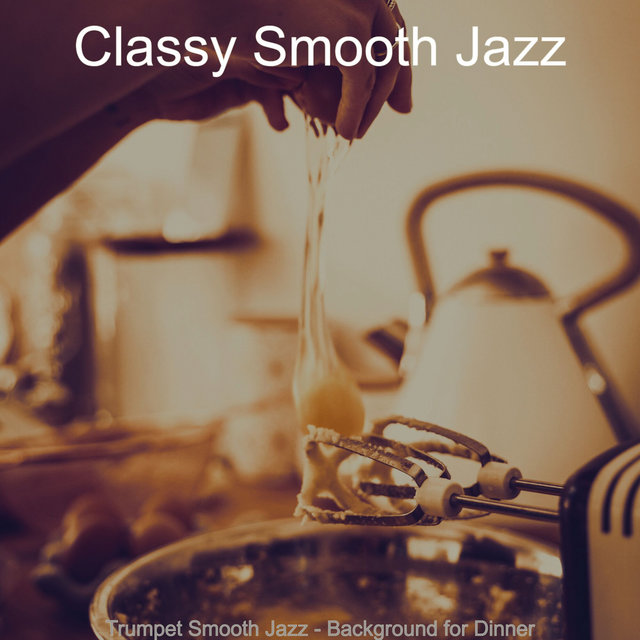 Trumpet Smooth Jazz - Background for Dinner