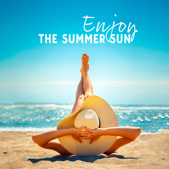 Enjoy The Summer Sun