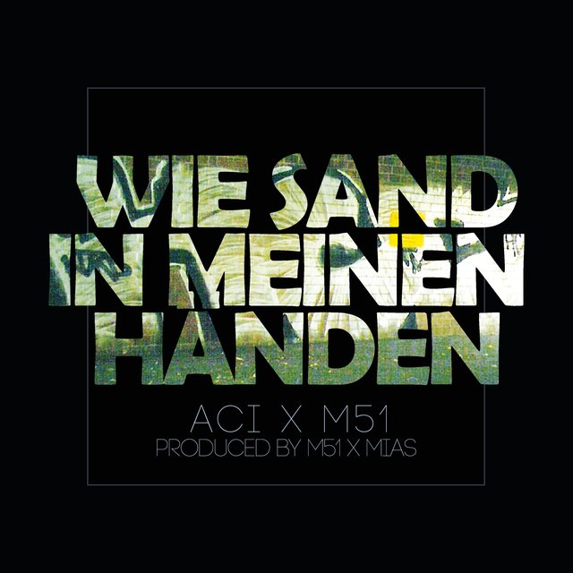 Wie Sand in meinen Händen (feat. M51)