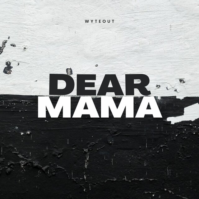 Dear Mama