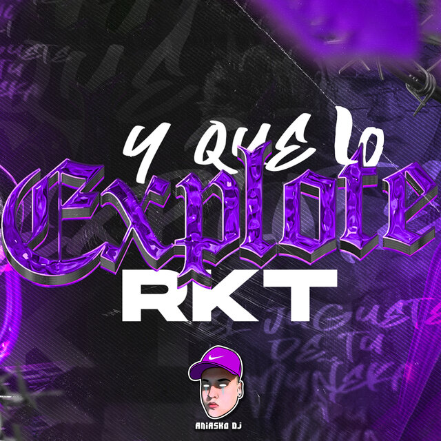 Y Que Lo Explote Rkt