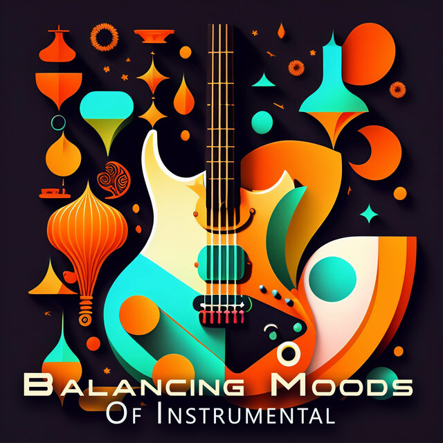 Balancing Moods Of Instrumental