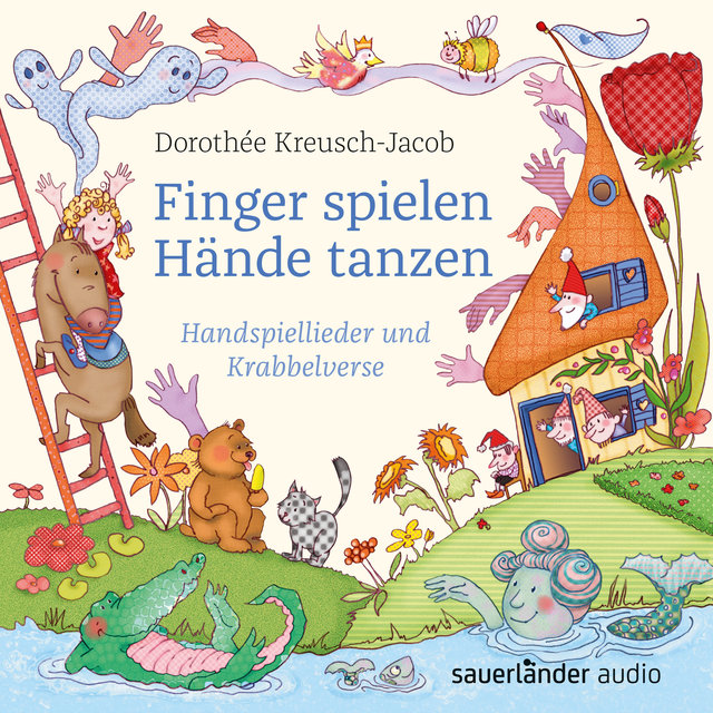 Finger spielen - Hände tanzen - Handspiellieder und Krabbelverse