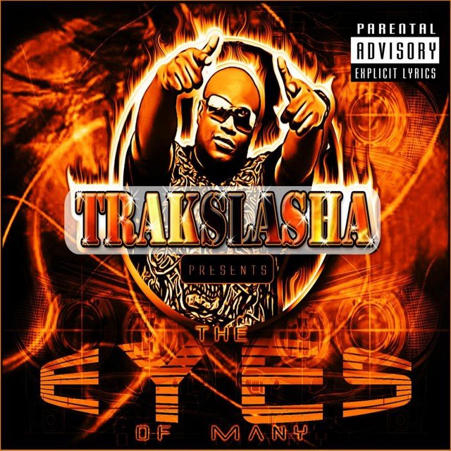 Trakslasha Presents...The Eyes of Many