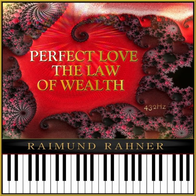 Perfect Love the Law of Wealth (432Hz)
