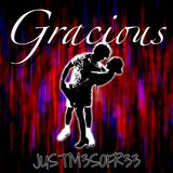 GRACIOUS