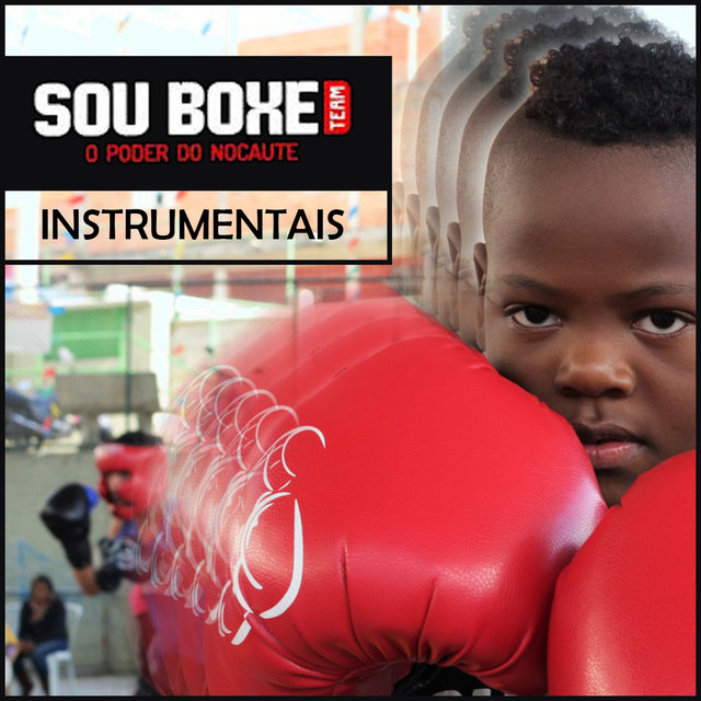 Sou Boxe Team: O Poder do Nocaute (Instrumentais)