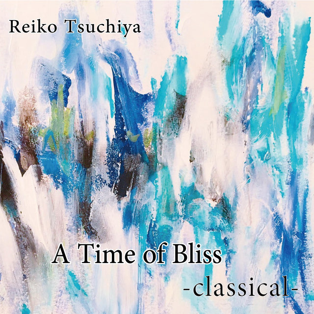 A Time of Bliss -classical-