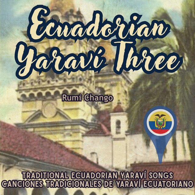 Ecuadorian Yaraví Three