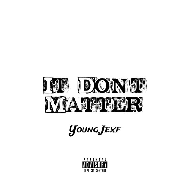 It Don't Matter