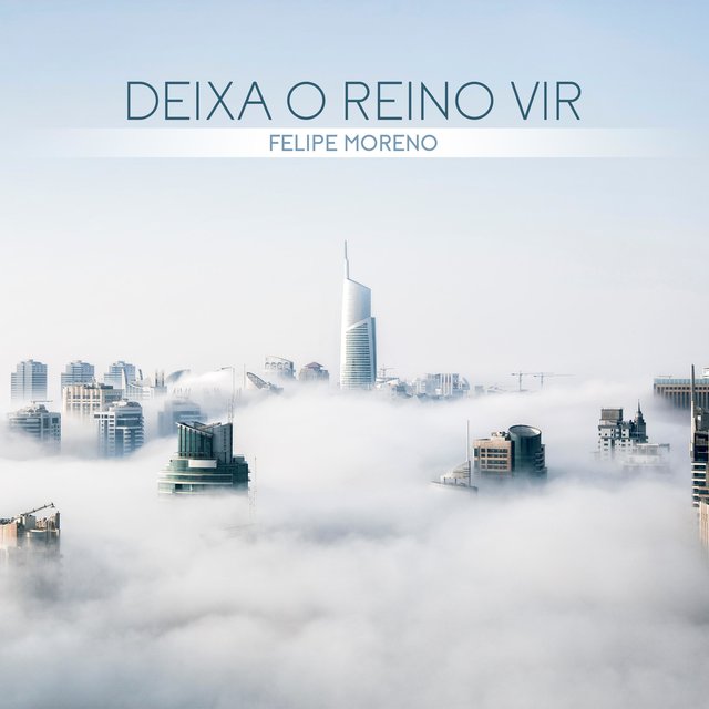 Deixa O Reino Vir