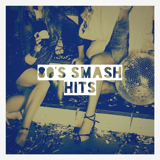 80's Smash Hits