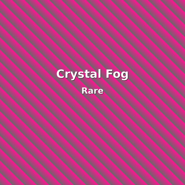 Crystal Fog