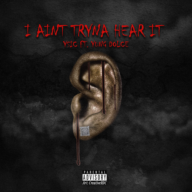 I Ain't Tryna Hear It