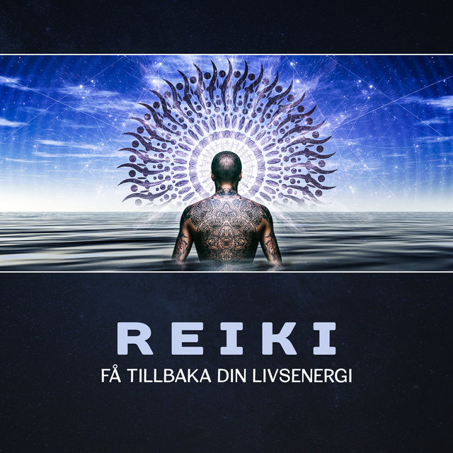 Reiki (Få tillbaka din livsenergi)