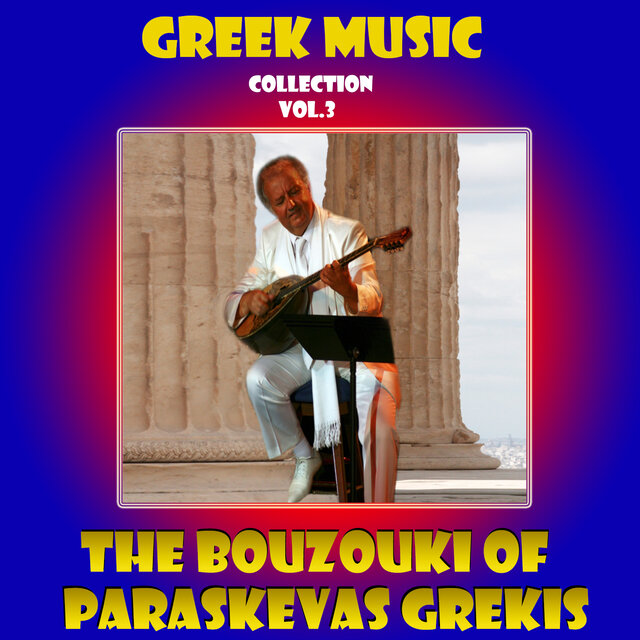 The Bouzouki of Paraskevas GREKIS Collection, vol. 3