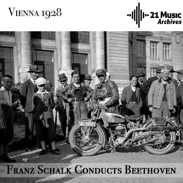 Franz Schalk conducts Beethoven (Vienna, 1928)