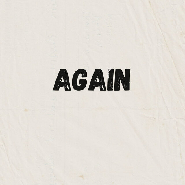 Again