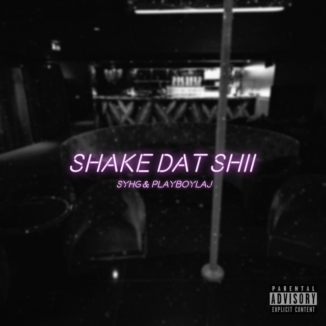 Shake Dat Shii (feat. PlayBoyLaj)