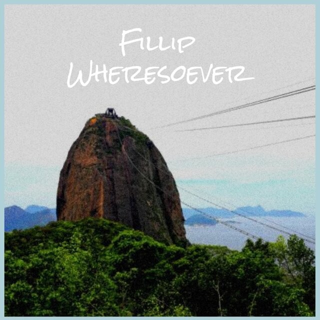 Fillip Wheresoever